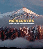HORIZONTES. LA GRAN DIVERSIDAD DE LOS PAISAJES ESPAOLES