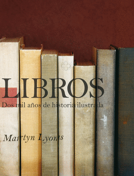 LIBROS. DOS MIL A�OS DE HISTORIA ILUSTRADA