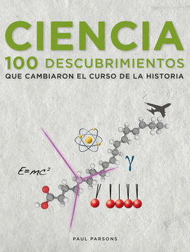 CIENCIA 100 DESCUBRIMIENTOS QUE CAM