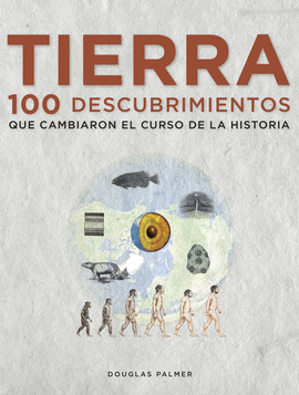 TIERRA 100 DESCUBRIMIENTOS QUE CAMB