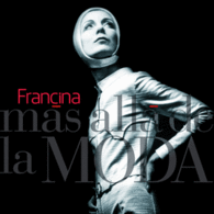 FRANCINA  MAS ALLA DE LA MODA