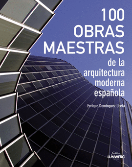 LAS 100 OBRAS MAESTRAS DE LA ARQUITECTURA