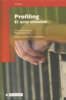 PROFILING. EL ACTO CRIMINAL.