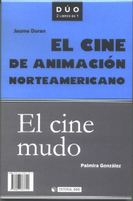 CINE DE ANIMACIN NORTEAMERICANO/ EL CINE MUDO