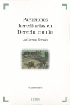 PARTICIONES HEREDITARIAS EN DERECHO COM�N