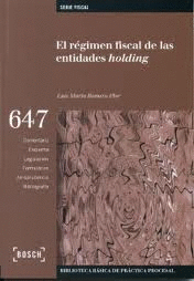 EL R�GIMEN FISCAL DE LAS ENTIDADES HOLDING