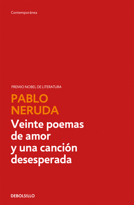 VEINTE POEMAS DE AMOR Y UNA CANCIN DESESPERADA