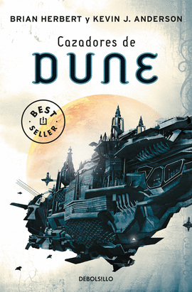 CAZADORES DE DUNE (LAS CR�NICAS DE DUNE 7)