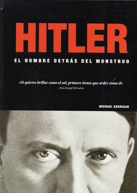 HITLER: EL HOMBRE DETRS DEL MONSTRUO