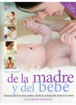 GU�A COMPLETA DE LA MADRE  Y EL BEB�