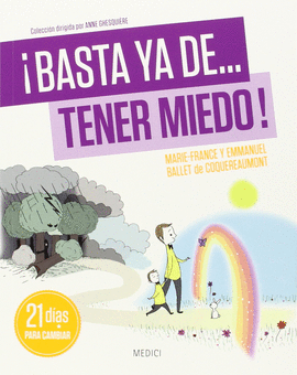 �BASTA YA DE... TENER MIEDO!