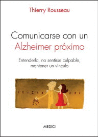 COMUNICARSE CON UN ALZHEIMER PR�XIMO