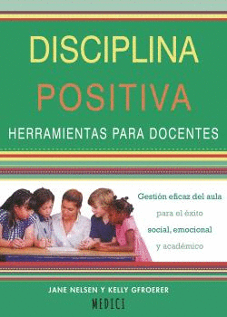 DISCIPLINA POSITIVA HERRAMIENTAS PARA DOCENTES