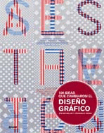 100 IDEAS QUE CAMBIARON EL DISE�O GRAFICO