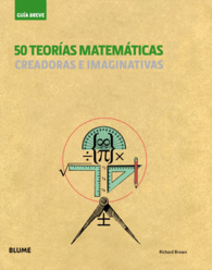 50 TEORIAS MATEMATICAS CREADORAS E IMAGINATIVAS