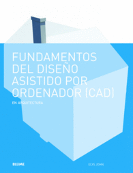 FUNDAMENTOS DISE�O ASISTIDO POR ORDENADOR (CAD)