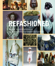 REFASHIONED MODA VANGUARDISTA CON MATERIALES REUTI