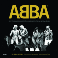 ABBA 600 FOTOGRAFIAS CLASICAS E INEDITAS QUE CUENT