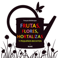 FRUTAS FLORES HORTALIZAS Y PEQUE�OS BICHITOS
