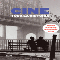 CINE TODA LA HISTORIA EDICION REVISADA 2014 ACTUAL