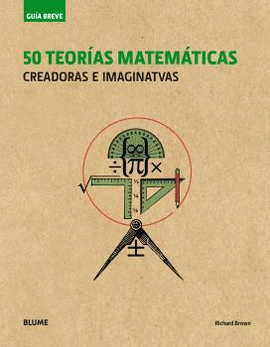 GUA BREVE. 50 TEORAS MATEMTICAS (RSTICA)