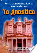 YO GN�STICO NUEVO CRISTIANISMO PARA EL TERCER MILENIO