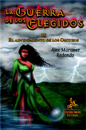 LA GUERRA DE LOS ELEGIDOS II EL ADVENIMIENTO DE LOS OSCUROS 2