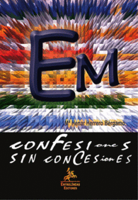 EM CONFESIONES SIN CONCESIONES