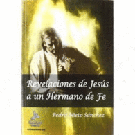 REVELACIONES DE JES�S UN HERMANO DE FE