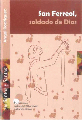 SAN FERREOL, SOLDADO DE DIOS