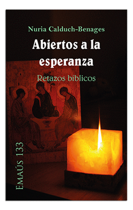 ABIERTOS A LA ESPERANZA.RETAZOS BIBLICOS
