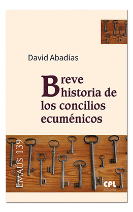 BREVE HISTORIA DE LOS CONCILIOS ECUM�NICOS