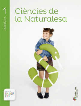 CIENCIES DE LA NATURALESA 1 PRIMARIA SABER FER