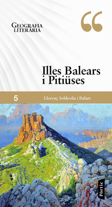 GEOGRAFIA LITER�RIA 5. ILLES BALEARS I PITI�SES