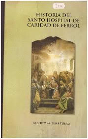 HISTORIA DEL SANTO HOSPITAL DE CARIDAD DE FERROL