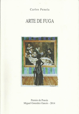 ARTE DE FUGA (PREMIO POESIA MIGUEL G.GARCES 2014)