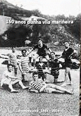 150 ANOS DUNHA VILA MARIEIRA