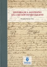 HISTORIA DE SAN SADURNI�O ATA A METADE DO SECULO XVIII