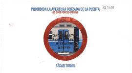 PROHIBIDA APERTURA FORZADA PUERTA/NO DOOR FORCED OPENING