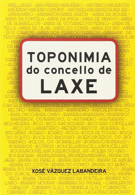 TOPONIMIA DO CONCELLO DE LAXE