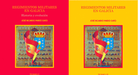 REGIMIENTOS MILITARES EN GALICIA HISTORIA Y EVOLUCIN