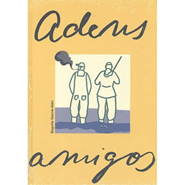 ADEUS AMIGOS (XV PREMIO CASTELAO BANDA DESEADA)
