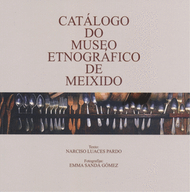 CATALOGO DO MUSEO ETNOGRAFICO DE MEIXIDO