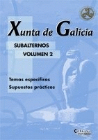 SUBALTERNOS, XUNTA DE GALICIA. TEMARIO ESPECFICO 2, SUPUESTOS PRCTICOS