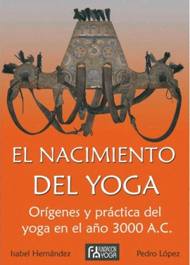 EL NACIMIENTO DEL YOGA