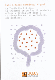 LA TRADICION CLASICA LA TRANSMISION DE LAS LITERATURAS