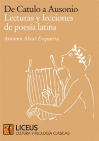 DE CATULO AUSONIO LECTURAS Y LECCIONES DE POESIA LATINA