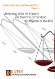 VEINTICINCO A�OS DE IMPACTO DEL DERECHO COMUNITARIO