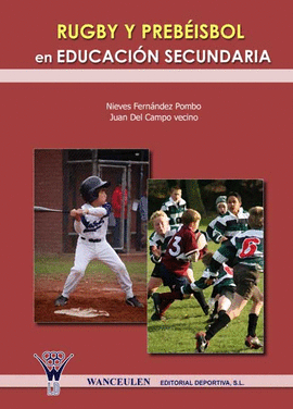 RUGBY Y PREBEISBOL EN EDUCACI�N SECUNDARIA