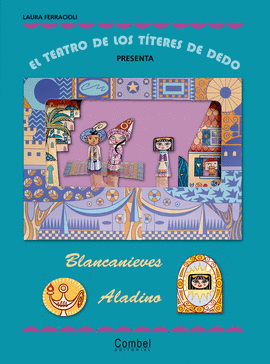 EL TEATRO DE LOS TTERES DE DEDO PRESENTA... BLANCANIEVES / ALADINO